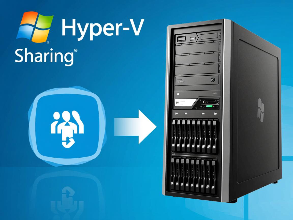 Hyper-V如何访问物理机文件共享? 第3张 Hyper-V如何访问物理机文件共享? 第3张